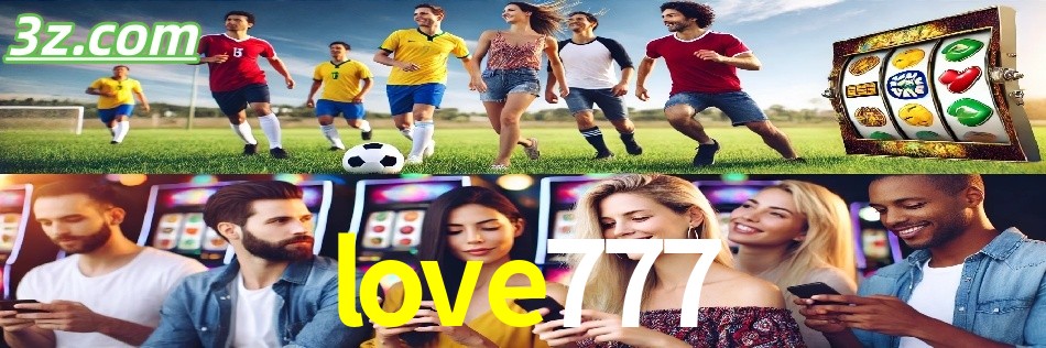 Por Que Escolher o love777?